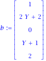 b := matrix([[1], [2*Y+2], [0], [Y+1], [2]])