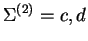 $ \Sigma ^{(2)} = {c,d}$