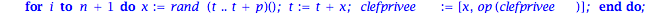 choix := proc (n::integer, p::integer) local clefprivee, clefpublique, t, x, i; t := 1; clefprivee := []; for i to n+1 do x := rand(t .. t+p)(); t := t+x; clefprivee := [x, op(clefprivee)] end do; cle...