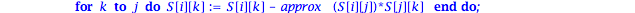 reductionfaible := proc (M) local i, j, k, S, N; N := M; S := GramSchmidt(M)[2]; for i from 2 to nops(M) do for j from i-1 by -1 to 1 do N[i] := N[i]-approx(S[i][j])*N[j]; for k to j do S[i][k] := S[i...