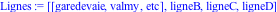 Lignes := [[garedevaie, valmy, etc], ligneB, ligneC, ligneD]