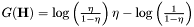 $ G(\mathbf{H}) = \log \left( \frac{\eta}{1-\eta} \right) \eta - \log \left( \frac{1}{1-\eta} \right) $