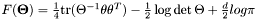 $ F(\mathbf{\Theta})=\frac{1}{4} \mathrm{tr}(\Theta^{-1}\theta\theta^T) - \frac{1}{2} \log \det\Theta + \frac{d}{2} log \pi $