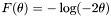 $ F(\mathbf{\theta}) = - \log (-2 \theta) $