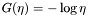 $ G(\mathbf{\eta}) = - \log \eta $