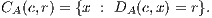 CA (c,r) = {x : DA(c,x) = r}.  