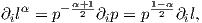    α    - α+21      1-2α
∂il =  p    ∂ip = p   ∂il,  