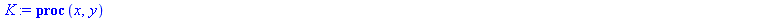 proc (x, y) local a, b, c, da, db, dc; da := array(1 .. 2); db := array(1 .. 2); dc := array(1 .. 2); da[1] := 1; da[2] := 1; a := `+`(x, y); db[1] := `+`(`*`(x, `*`(da[1])), a); db[2] := `*`(da[2], `...