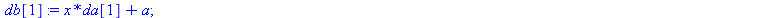 proc (x, y) local a, b, c, da, db, dc; da := array(1 .. 2); db := array(1 .. 2); dc := array(1 .. 2); da[1] := 1; da[2] := 1; a := `+`(x, y); db[1] := `+`(`*`(x, `*`(da[1])), a); db[2] := `*`(da[2], `...
