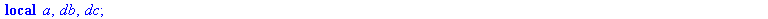 proc (x, y) local a, db, dc; db := array(1 .. 2); dc := array(1 .. 2); a := `+`(x, y); db[1] := `+`(a, x); dc[1] := db[1]; return `*`(dc[1], `*`(y)), `+`(`*`(a, `*`(x)), `*`(y, `*`(x)), 2) end proc