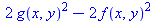 `+`(`*`(2, `*`(`^`(g(x, y), 2))), `-`(`*`(2, `*`(`^`(f(x, y), 2)))))