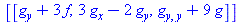 [[`+`(g[y], `*`(3, `*`(f))), `+`(`*`(3, `*`(g[x])), `-`(`*`(2, `*`(g[y])))), `+`(g[y, y], `*`(9, `*`(g)))]]
