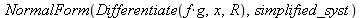 NormalForm(Differentiate(`*`(f, `*`(g)), x, R), simplified_syst)