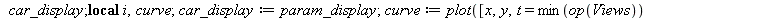 parametrage2 := proc (x, y, theta, psi, t, Views, epsilon, x_min, x_max, y_min, y_max, N_size) local i, curve; global param_display, car_display; car_display := param_display; curve := plot([x, y, t =...