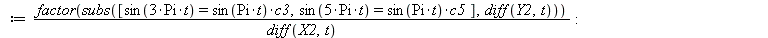 c3 := simplify(ChebyshevU(2, cos(`*`(Pi, `*`(t)))), 'ChebyshevU'); -1; c5 := simplify(ChebyshevU(4, cos(`*`(Pi, `*`(t)))), 'ChebyshevU'); -1; diff(X2, t); -1; diff(Y2, t); -1; T := `/`(`*`(factor(subs...