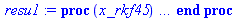proc (x_rkf45) local _res, _dat, _vars, _solnproc, _xout, _ndsol, _pars, _n, _i; option `Copyright (c) 2000 by Waterloo Maple Inc. All rights reserved.`; if `<`(1, nargs) then error
