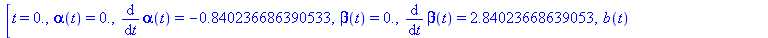[t = 0., alpha(t) = HFloat(0.0), diff(alpha(t), t) = HFloat(-0.8402366863905327), beta(t) = HFloat(0.0), diff(beta(t), t) = HFloat(2.840236686390533), b(t) = HFloat(0.1)]