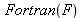 Fortran(F)