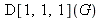 D[1, 1, 1](G)