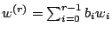 $w^{(r)}= \sum_{i=0}^{r-1} b_{i}w_{i}$