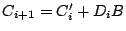 $C_{i+1}= C_{i}'+ D_{i}B$
