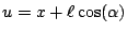 $u=x+\ell\cos(\alpha)$