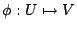 $\phi:U\mapsto V$