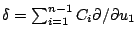 $\delta=\sum_{i=1}^{n-1}
C_{i}{\partial/\partial u_{1}}$