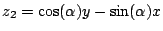 $z_{2}=\cos(\alpha)y-\sin(\alpha)x$
