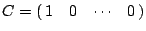 $C=(\matrix{1 & 0 &\cdots & 0})$