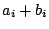 $a_{i}+b_{i}$