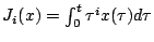 $J_{i}(x)=\int_{0}^{t} \tau^{i}x(\tau)d\tau$