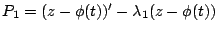 $P_{1}=(z-\phi(t))'-\lambda_{1}(z-\phi(t))$