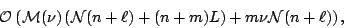 \begin{displaymath}
{\cal O}\left({\cal M}(\nu)\left({\cal N}(n+\ell)+(n+m)L\right)+m\nu{\cal N}(n+\ell)\right),
\end{displaymath}