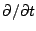 $\partial/\partial
t$