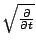 $\sqrt{\partial\over\partial t}$
