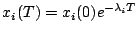 $x_{i}(T)=x_{i}(0)e^{-\lambda_{i}T}$