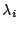 $\lambda_{i}$