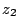 $z_{2}$