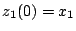 $z_{1}(0)=x_{1}$
