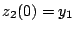 $z_{2}(0)=y_{1}$