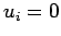 ${u_{i}=0}$