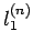 $l_{1}^{(n)}$