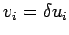 ${v_{i}=\delta u_{i}}$