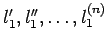 ${l_{1}^{\prime},
l_{1}^{\prime\prime}, \dots, l_{1}^{(n)}}$