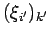 $(\xi_{i'})_{k'}$