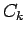 $C_{k}$