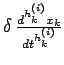 ${\delta\,
\frac{{d}^{h_{k}^{(i)}}x_{k}}{{d}t^{h_{k}^{(i)}}}}$