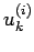 ${u_{k}^{(i)}}$
