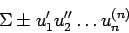\begin{displaymath}
\Sigma \pm u_{1}^{\prime} u_{2}^{\prime\prime} \dots u_{n}^{(n)}
\end{displaymath}